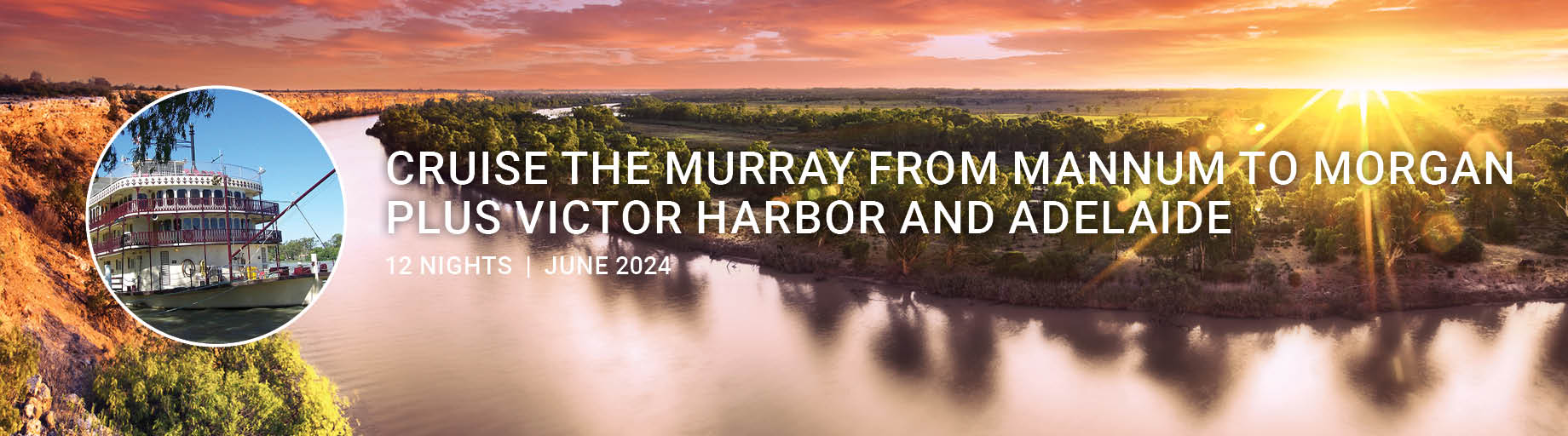 Murray River Cruise & South Australia Exploration