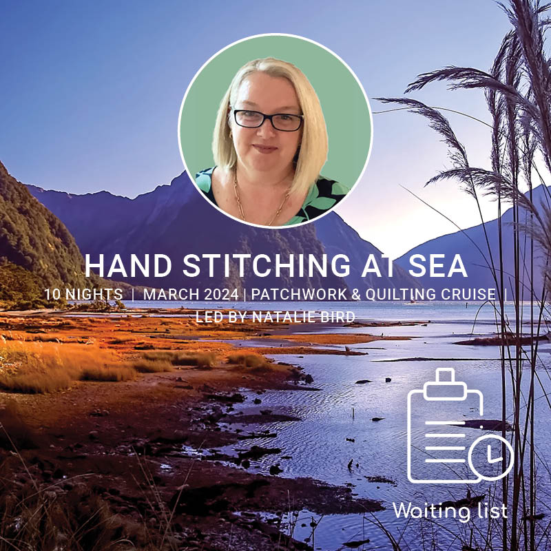 Hand stitching at sea New Zealand Cruise