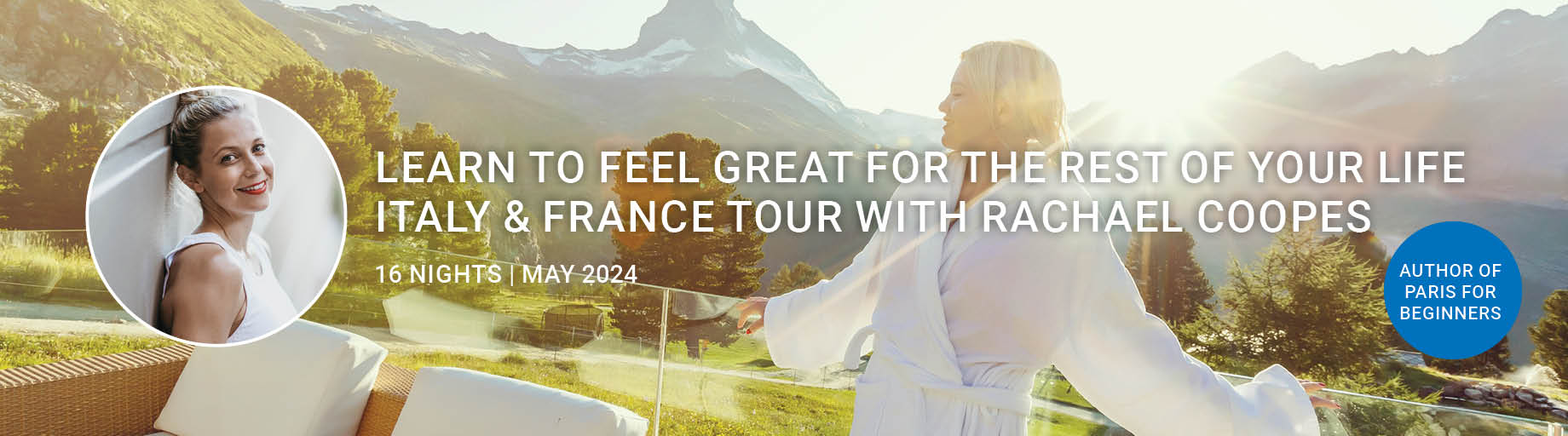 Wellbeing & Yoga Tour to France & Italy with Rachael Coopes